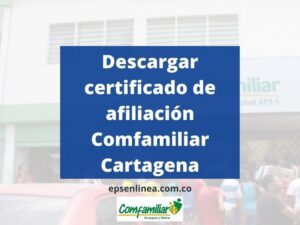 Certificado de afiliación comfamiliar cartagena
